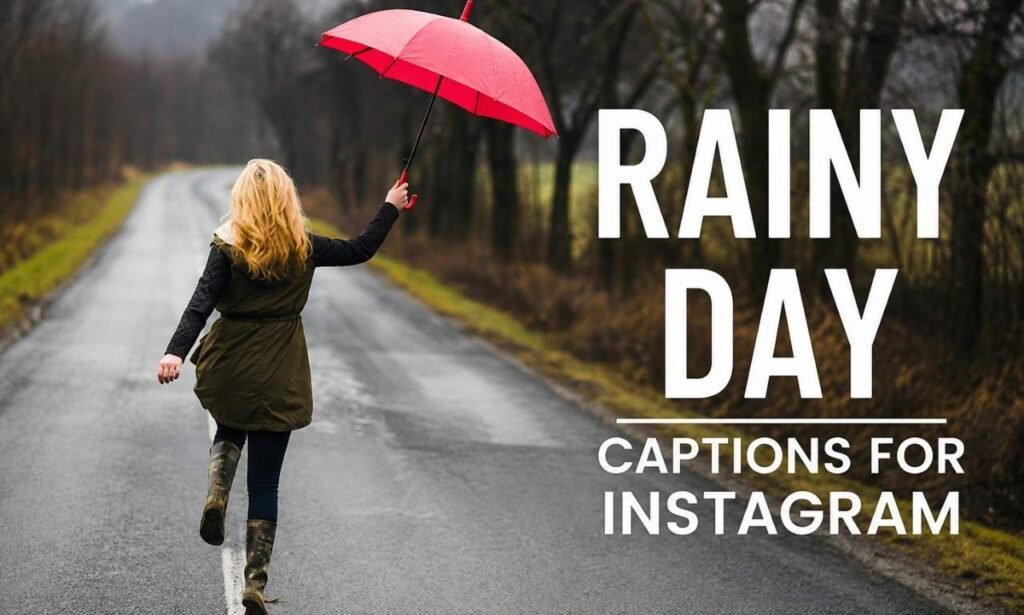 Rain Captions Instagram: 200+ Creative Ideas for Every Mood