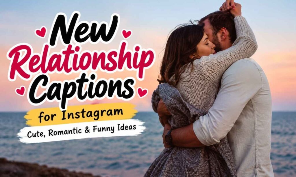 New Relationship Captions