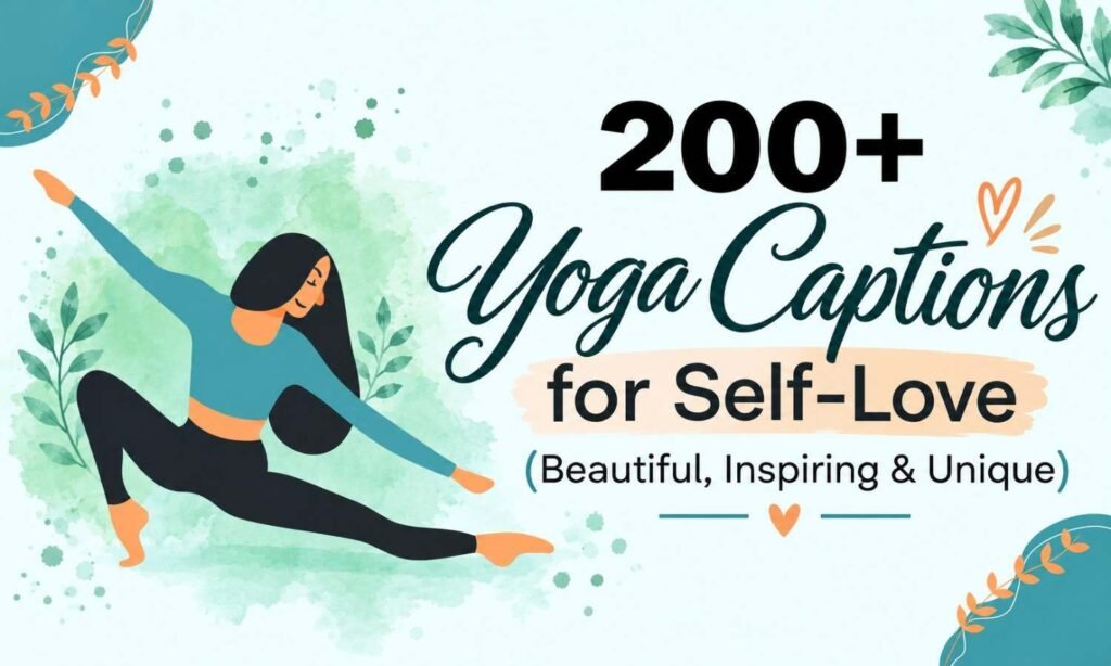 Yoga captions for self love