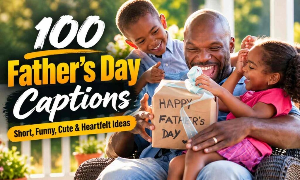 Father’s Day Captions