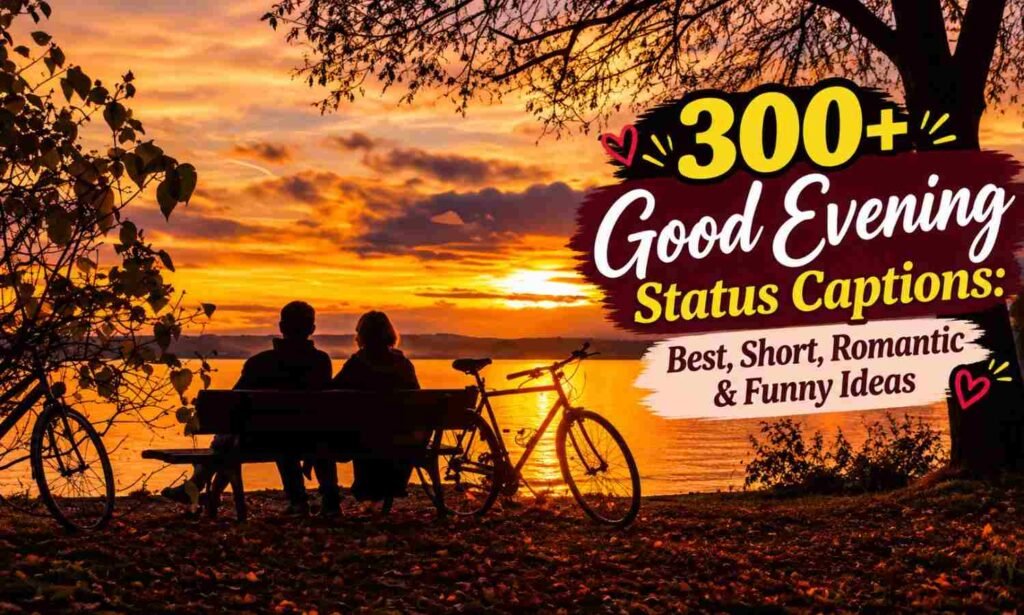 Good Evening Status Captions